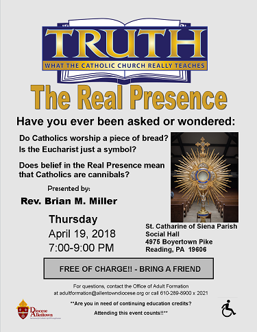 TRUTH: What the Catholic Church Really Teaches - The Real Presence ...